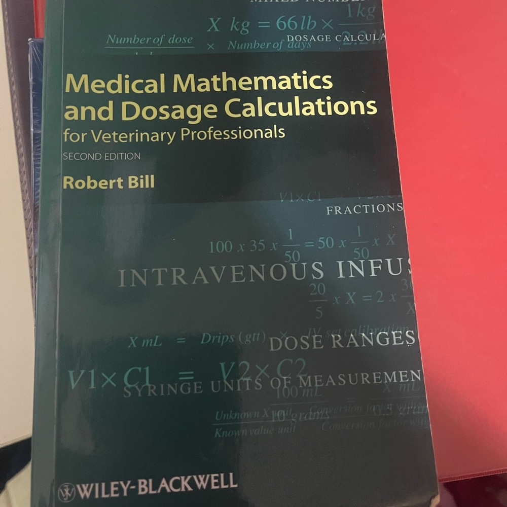 Medical mathematics and dosage calculations second edition